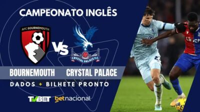 Bournemouth x Crystal Palace: Onde Assistir e Palpites