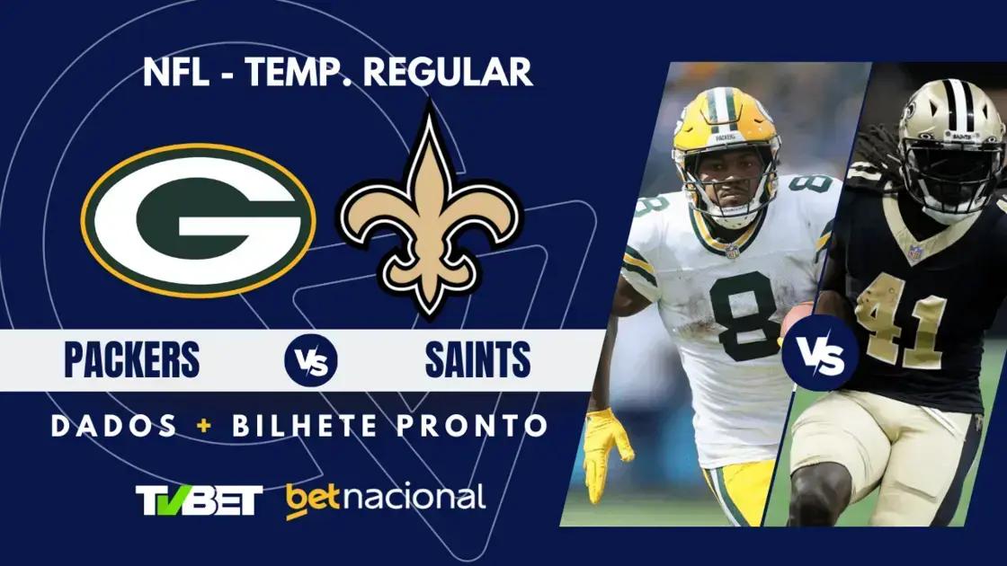 Green Bay Packers x New Orleans Saints: Onde Assistir e Palpites