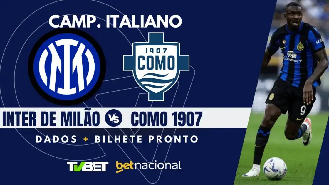 Inter de Milão x Como: Horário, Onde Assistir e Palpites