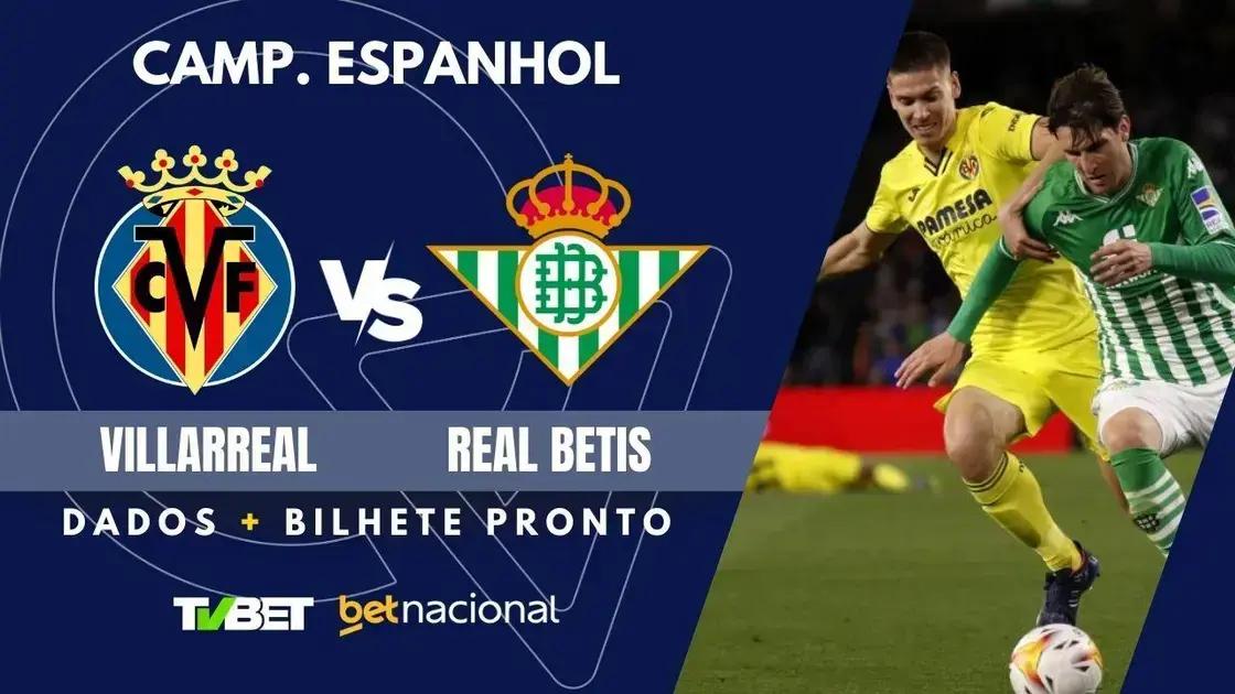 Villarreal x Betis: Horário, Onde Assistir e Palpites Imperdíveis