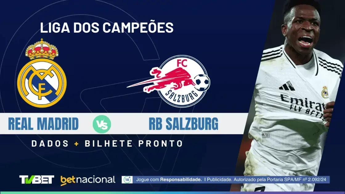 Real Madrid x RB Salzburg: Onde Assistir e Palpites