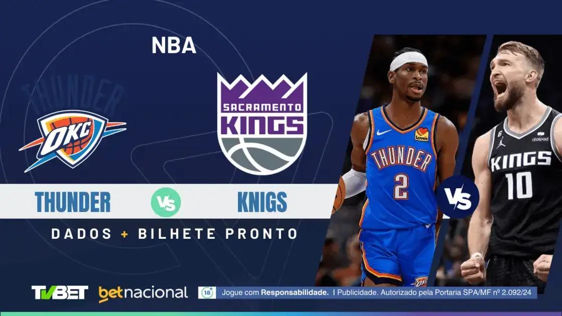 Thunder x Kings: Onde Assistir e Palpites Imperdíveis