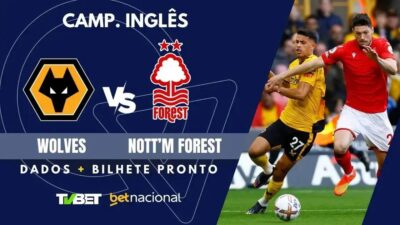 Wolves x Nott'm Forest: Horário, Onde Assistir e Palpites