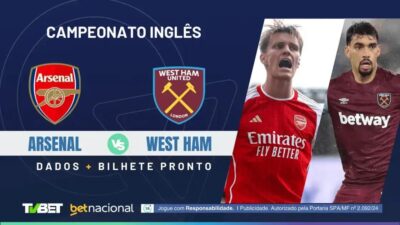 Arsenal x West Ham: Horário, onde assistir e escalações