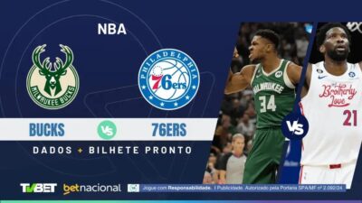 Bucks x 76ers: Onde Assistir e Palpites para o Jogo