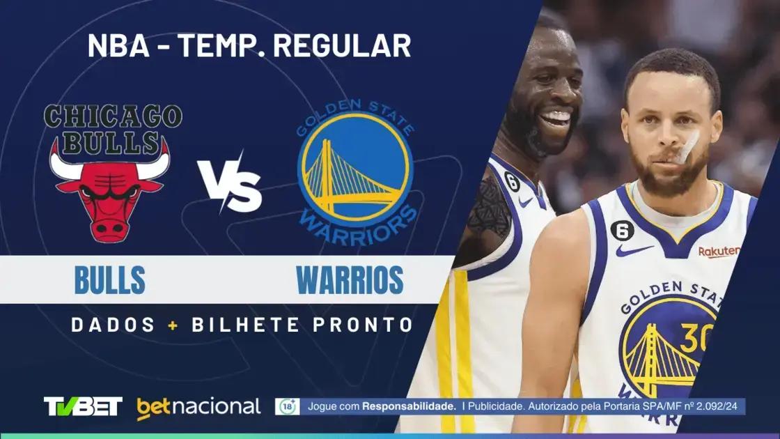 Chicago Bulls x Golden State Warriors: onde assistir e palpites
