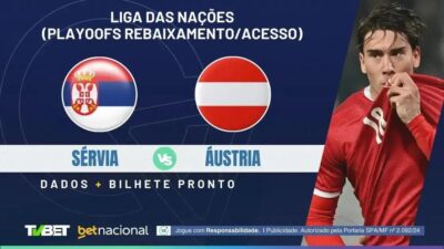 Sérvia x Áustria: Horário, Onde Assistir e Palpites Imperdíveis