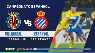 Villarreal x Espanyol: Onde Assistir, Escalações e Palpites