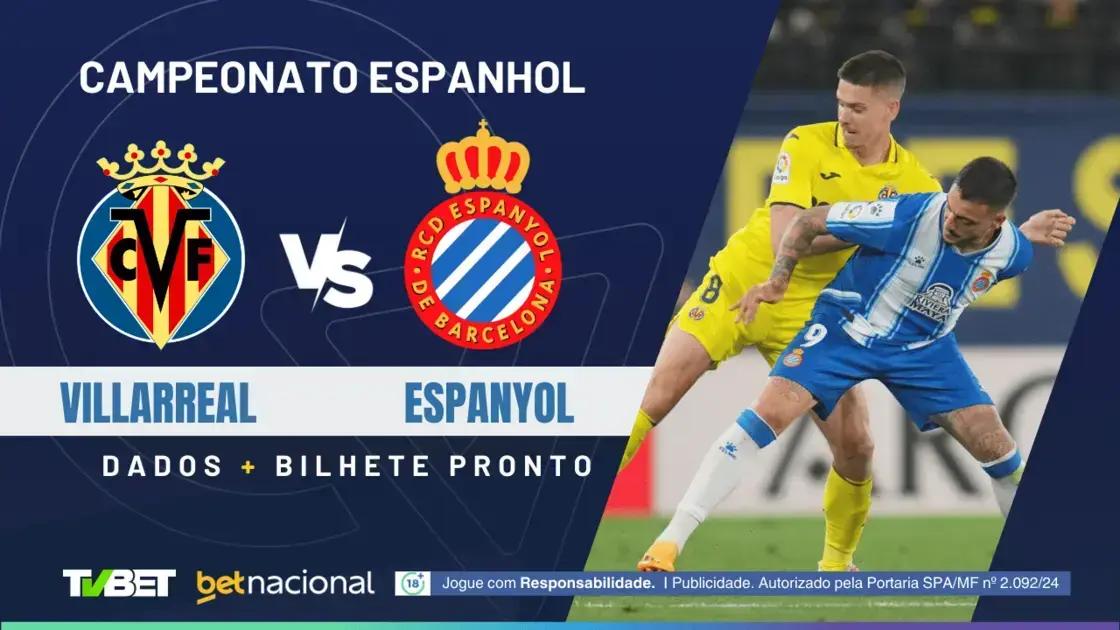 Villarreal x Espanyol: Onde Assistir, Escalações e Palpites