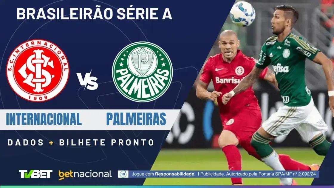 Internacional x Palmeiras: Horário, Escalações e Palpites Imperdíveis