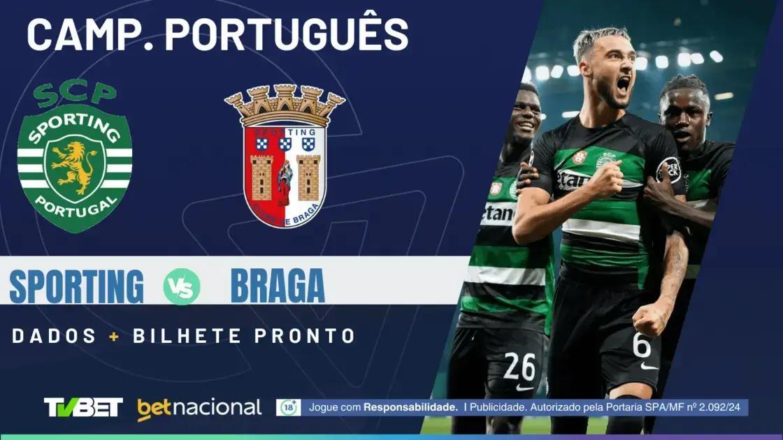 Sporting x Braga: Horário, Onde Assistir e Prognósticos Imperdíveis