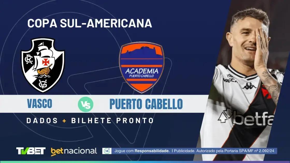 Vasco x Puerto Cabello: Horário, Onde Assistir e Palpites