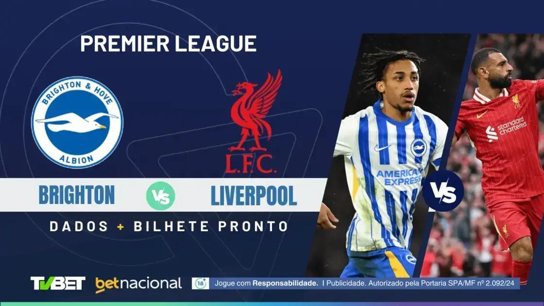 Brighton x Liverpool: Onde Assistir e Palpites Imperdíveis
