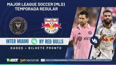 Inter Miami x NY Red Bulls: Onde Assistir e Palpites Imperdíveis