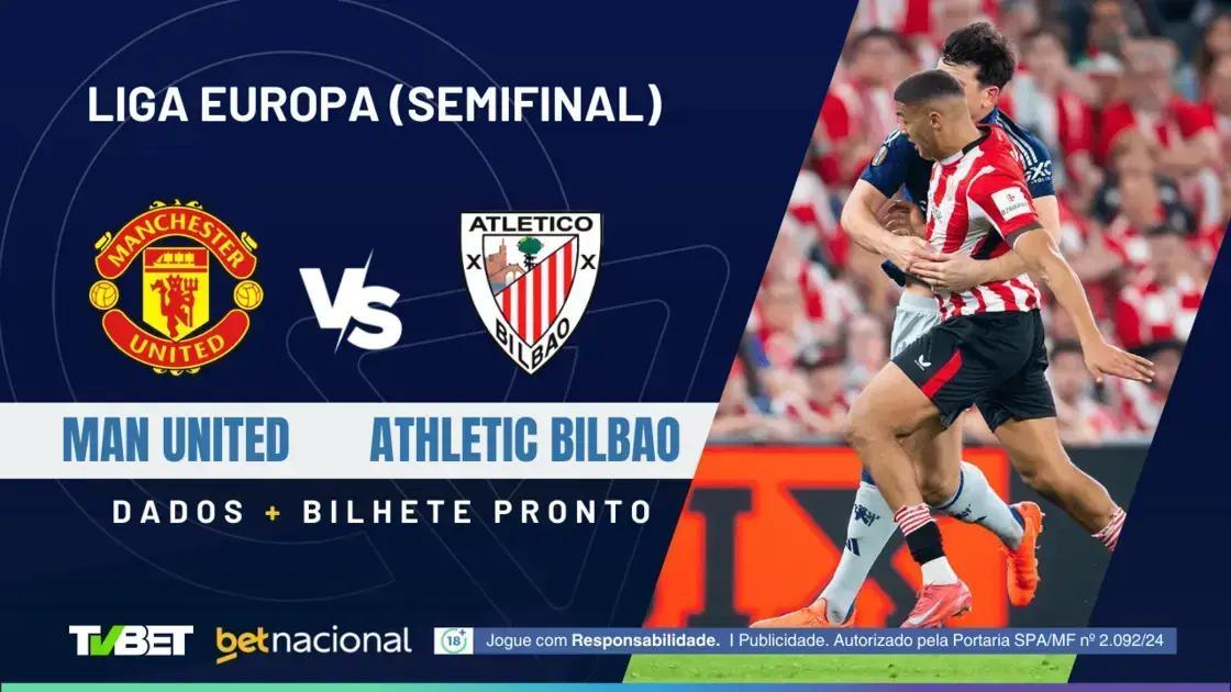Man United x Athletic Bilbao: Onde Assistir e Palpites Imperdíveis