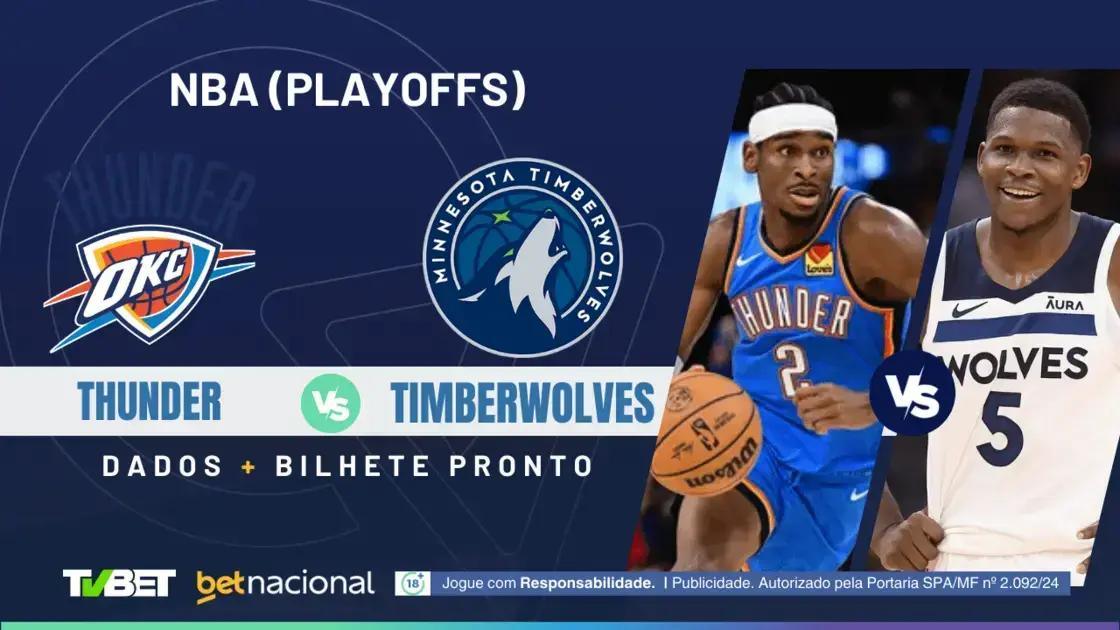 Thunder x Timberwolves: Onde Assistir e Palpites Imperdíveis