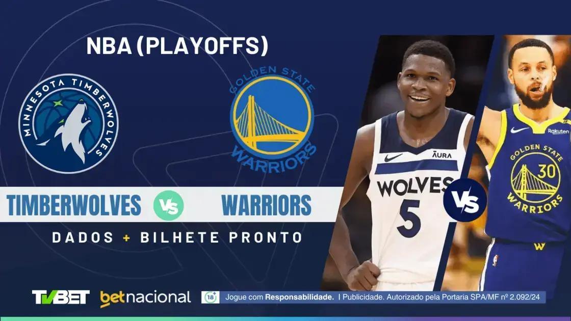 Timberwolves x Warriors: Onde Assistir e Palpites Imperdíveis