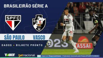 São Paulo x Vasco: 3 Palpites e Onde Assistir ao Vivo Hoje